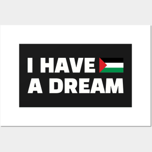 Palestinians Know well these Powerful Words, I Have A Dream, Martin Luther King, Jr., A call for equality and freedom Posters and Art